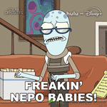freakin'-nepo-babies-yumyulack.gif